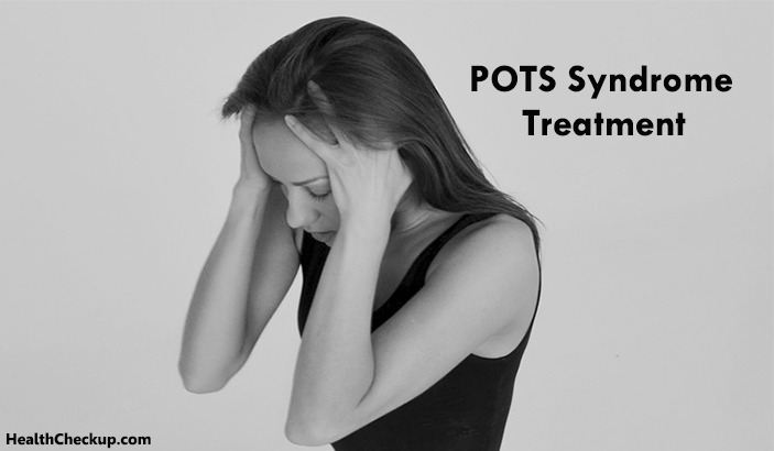 Postural Tachycardia Syndrome (POTS): Symptoms and Treatment