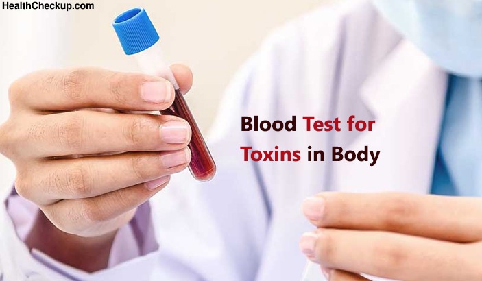 Blood test for toxins in body