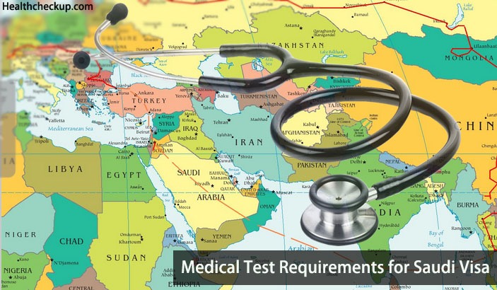 medical test requirements for saudi visa