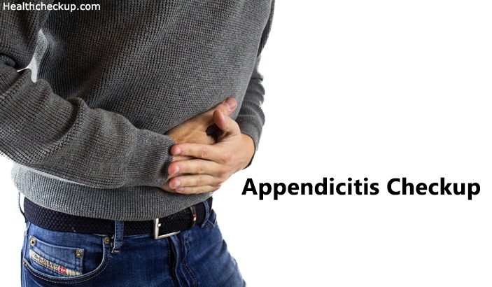 Appendicitis Checkup - healthcheckup.com