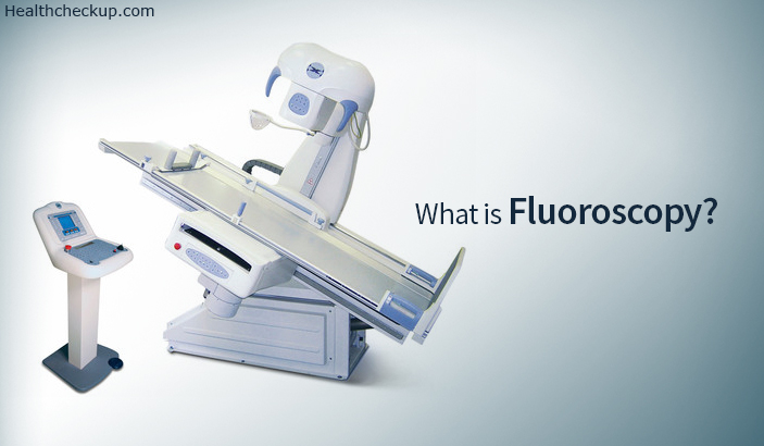 What is fluoroscopy? procedure and risk involved