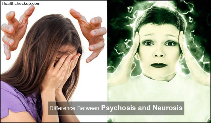 Differences Between Psychosis And Neurosis?