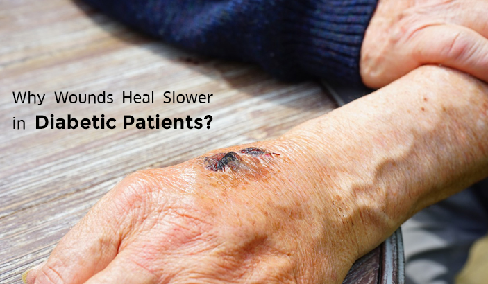 Why wounds heal slower in diabetic patients?