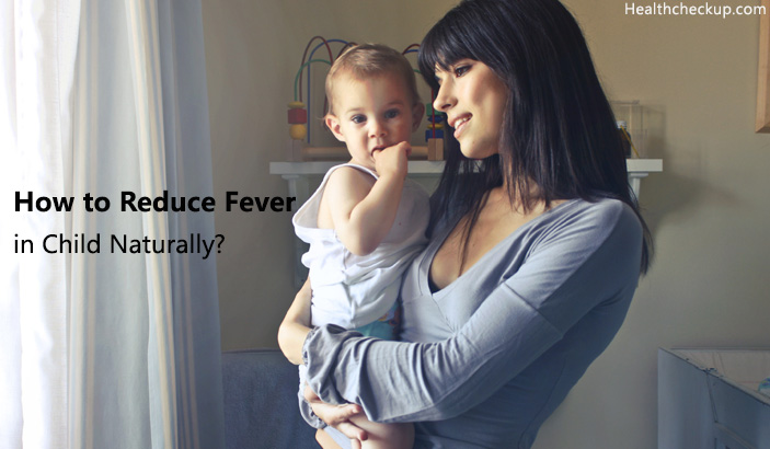 how to reduce fever in child naturally?