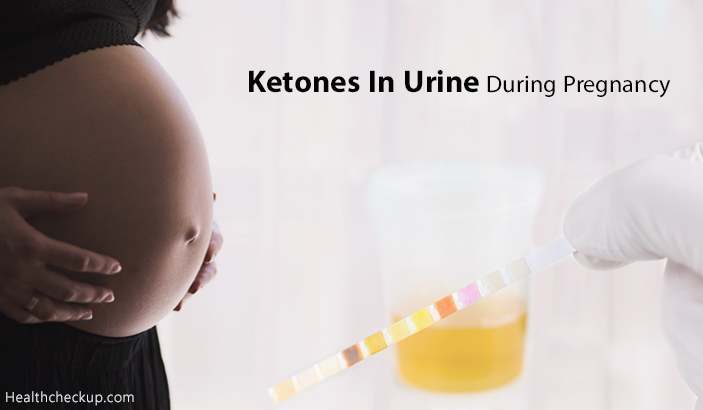 Ketones In Urine During Pregnancy