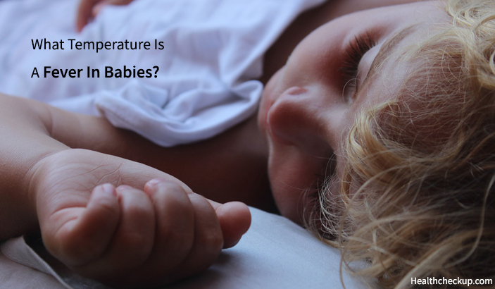 What is considered a fever in babies