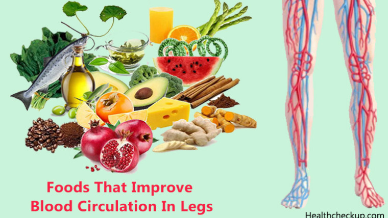 Foods That Improve Blood Circulation In Legs