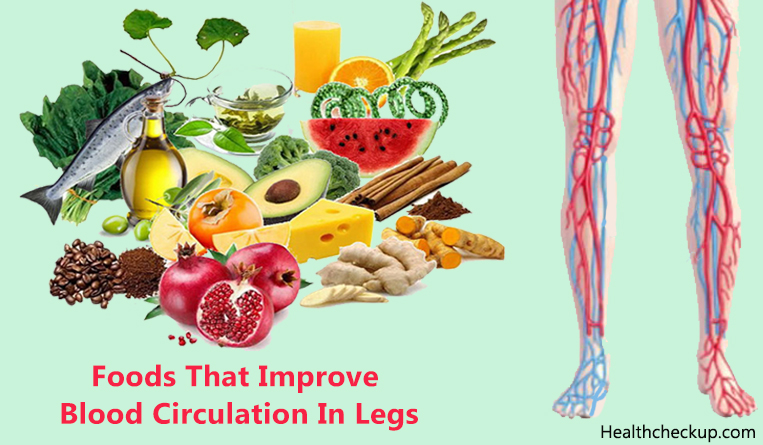 Foods That Improve Blood Circulation In Legs