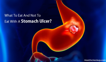 What To Eat and Not To Eat With A Stomach Ulcer & It's Causes, Signs