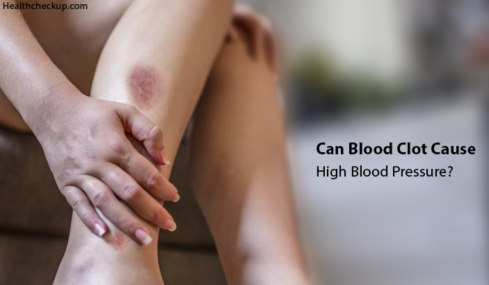 Can Blood Clot Cause High Blood Pressure