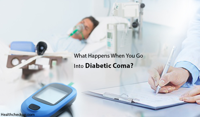 What Happens When You Go Into Diabetic Coma?