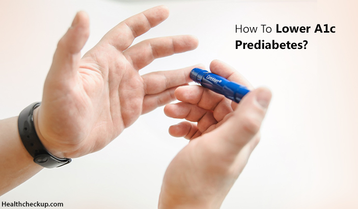 How To Lower A1C Pre Diabetes Naturally