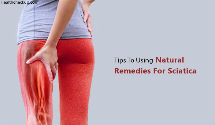 Tips To Using Natural remedies for sciatica