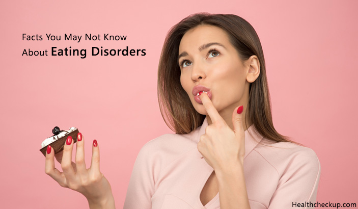 Facts You May Not Know About Eating Disorders