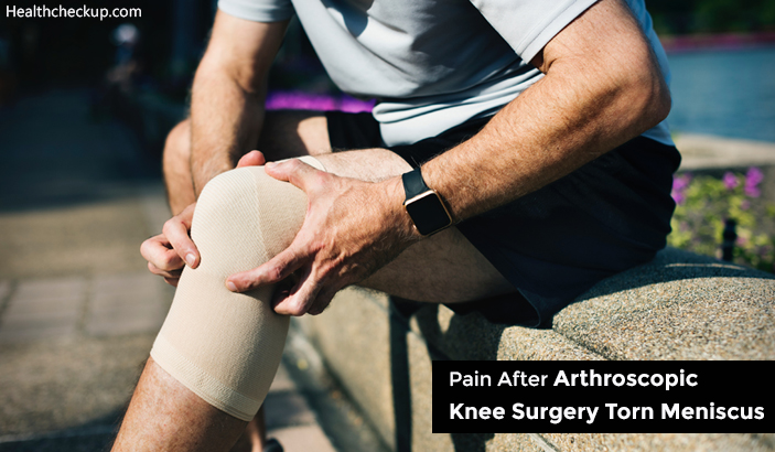 pain after arthroscopic knee surgery torn meniscus