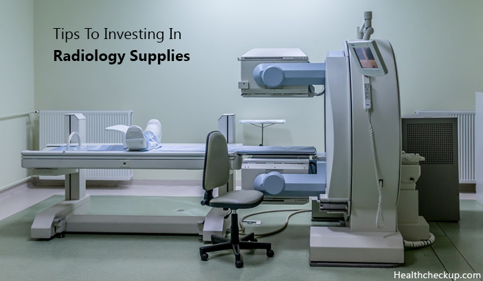 Tips to Investing in Radiology Supplies