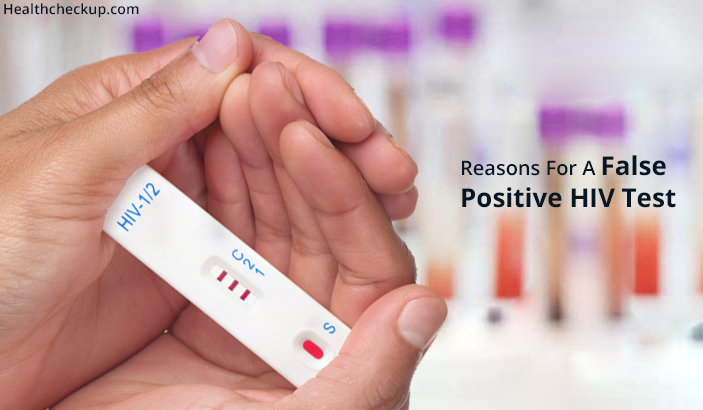 Reasons for a false positive hiv test