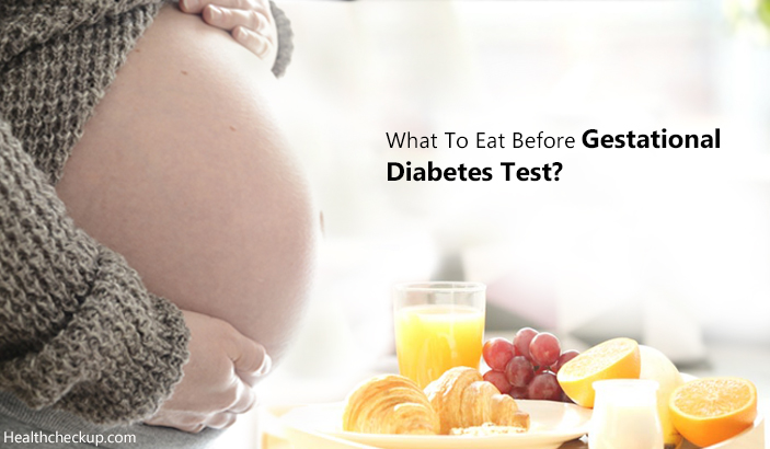 What to eat before gestational diabetes test?