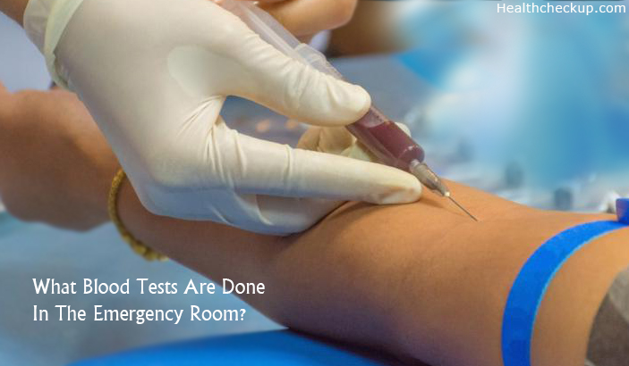 what blood tests are done in the emergency room?