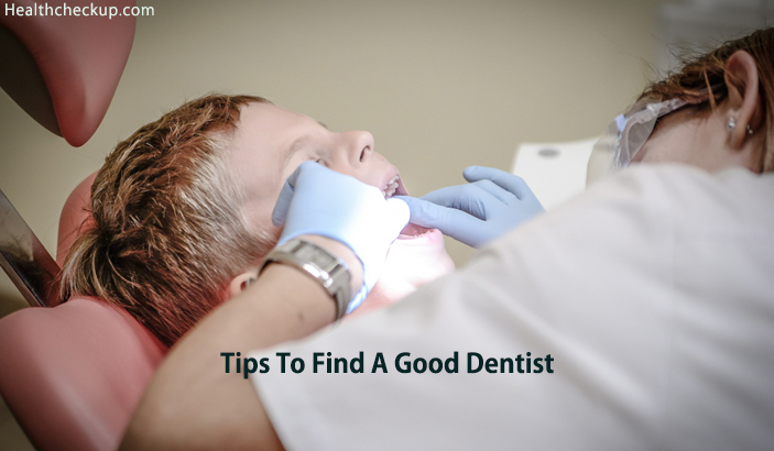 Tips to find a good Dentist