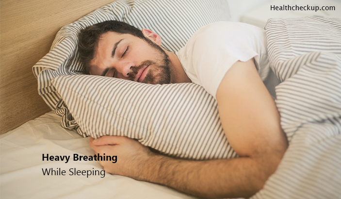 Heavy Breathing While Sleeping