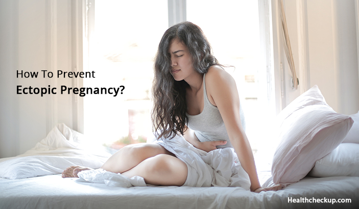 How To Prevent An Ectopic Pregnancy?