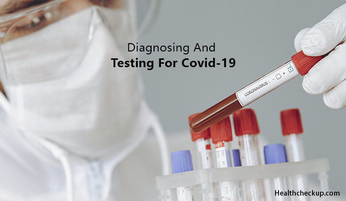Diagnosing and testing for Covid-19
