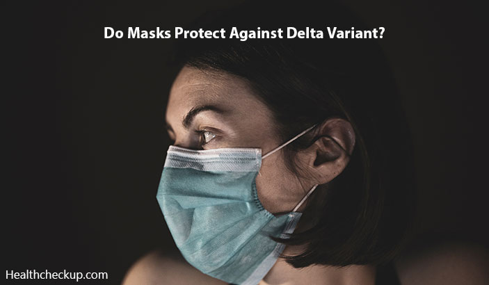 Do Masks Protect Against Delta Variant?