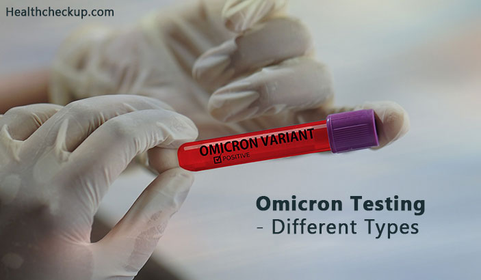 Omicron Testing - Different Types