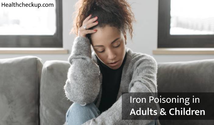 Iron Poisoning in Adults & Children