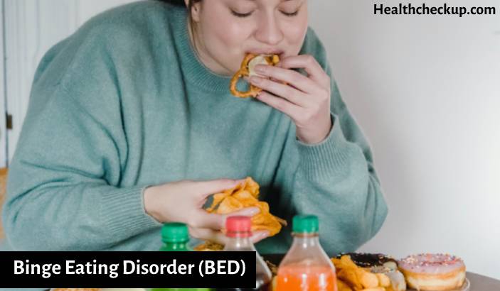 Binge eating disorder (BED) - Symptoms, Causes, Treatment