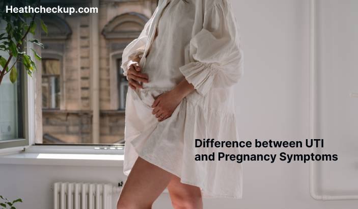 Difference between UTI and Pregnancy Symptoms