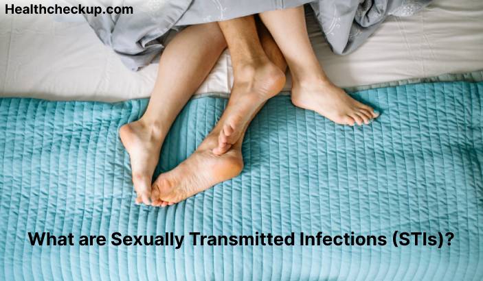 What are Sexually transmitted infections (STIs)?