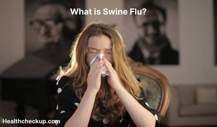 Swine Flu - Symptoms, Treatment, Prevention