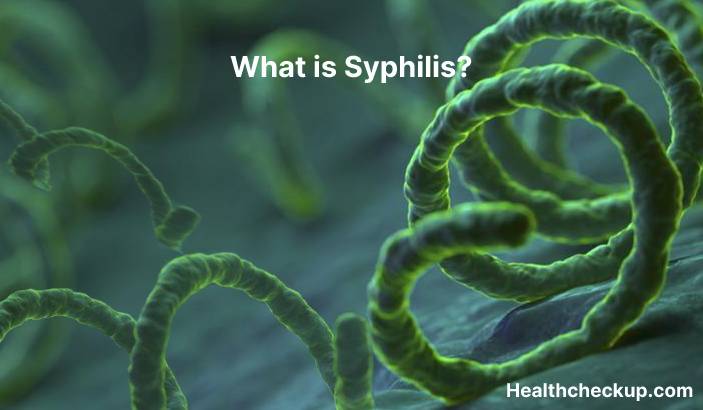 Syphilis - Symptoms, Diagnosis, Treatment, Prevention ﻿