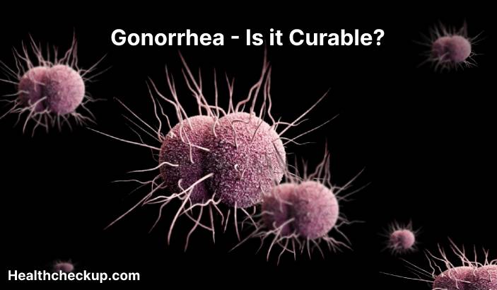 Is Gonorrhea curable?