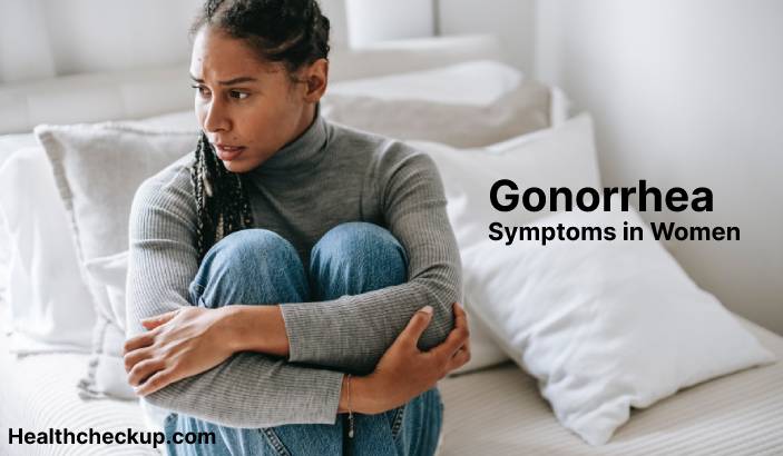 Gonorrhea symptoms in women