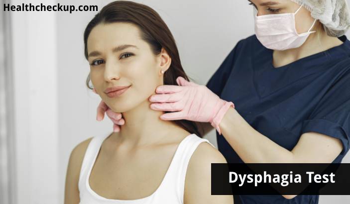 Dysphagia Test: Types, Purpose, Procedure, Results
