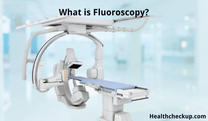 Fluoroscopy - Purpose, Preparation, Procedure, Results, Risks