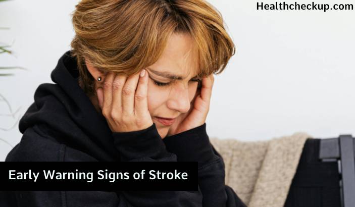 What Are the Early Warning Signs of Stroke?