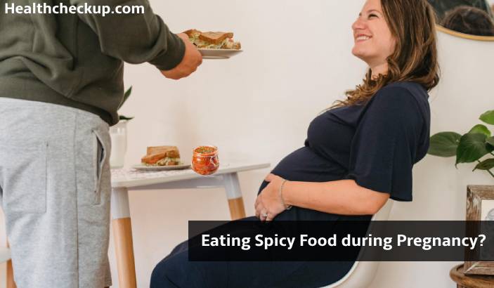 Can You Eat Spicy Food While Pregnant?